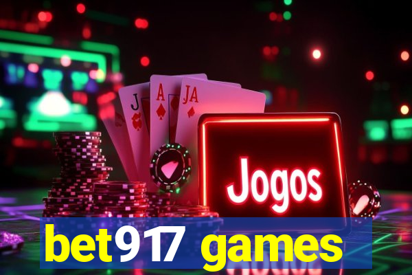 bet917 games